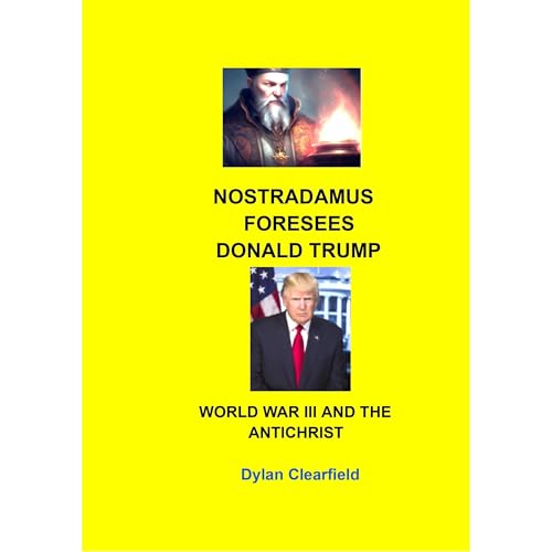 Nostradamus Foresees Donald Trump, World War III and the Antichrist by Dylan Clearfield episode artwork