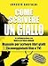 Come Scrivere Un Giallo. Manuale Per Scrivere Libri Gialli (Sceneggiature Film E Tv) - 3