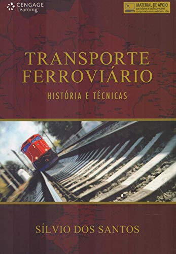 Transporte ferroviário: história e técnicas
