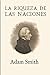 La riqueza de las naciones (Ampliada) (Spanish Edition)