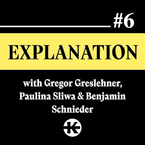 E6 &mdash; Explanation (with Benjamin Schnieder)
