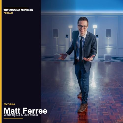 From PhD Dropout to $100K Wedding Musician with Matt Ferree