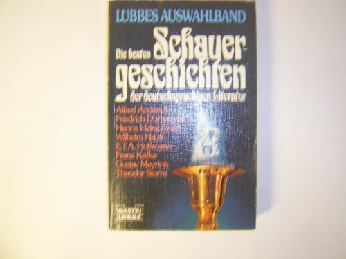 Lübbes Auswahlband. Die besten Schauergeschichten der deutschsprachigen Literatur.