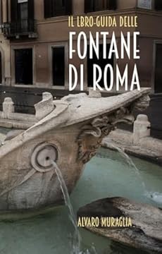 Fontane di Roma: Libro-guida