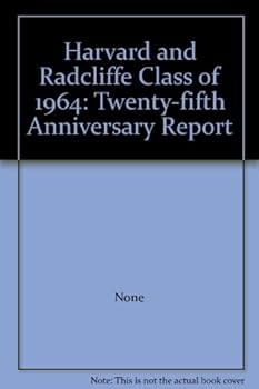 Hardcover Harvard and Radcliffe Class of 1964: Twenty-fifth Anniversary Report Book