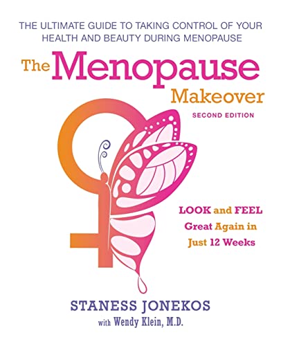 The Menopause Makeover: The Ultimate Guide to Taking Control of Your Health and Beauty During...