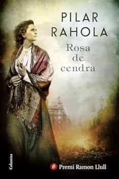 Hardcover Rosa de cendra: Premi Ramon Llull 2017 [Spanish] Book