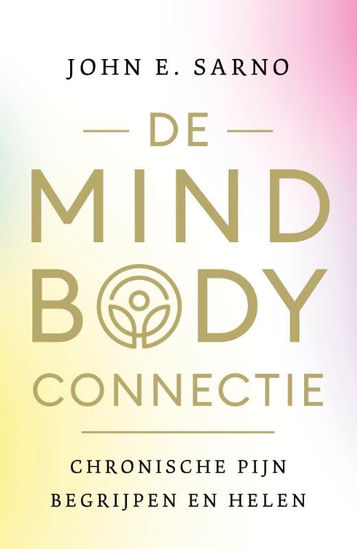 De mind-body connectie: Chronische pijn begrijpen en helen