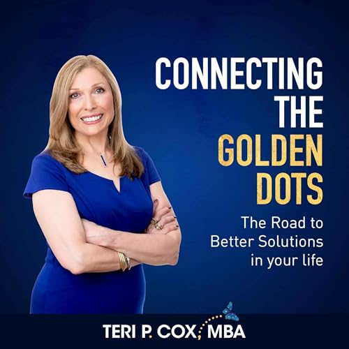 『Connecting the Golden Dots : The Road to Better Solutions in your life』のカバーアート