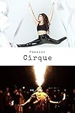  Passion Cirque: Carnet de Notes A5 Ligné  Cahier Journal intime, idéal pour écrire ses pensées, objectifs, gratitudes de la journée  Enfant Adulte ...  Circus Life  Couverture souple 