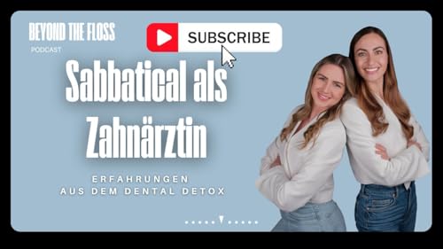 Sabbatical als Zahn&auml;rztin