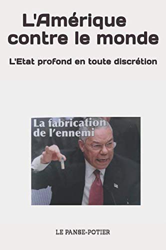 Télécharger L'Amérique contre le monde: L'Etat profond en toute discrétion Livre PDF Gratuit