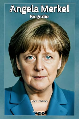 Preisvergleich Produktbild Angela Merkel Biografie: Der Tiegel