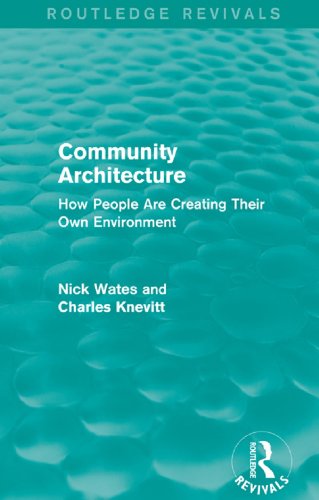 Community Architecture (Routledge Revivals): How People Are Creating Their Own Environment