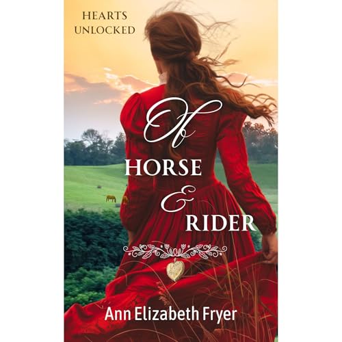 Of Horse and Rider: Hearts Unlocked Series Audiolibro Por Ann Elizabeth Fryer arte de portada