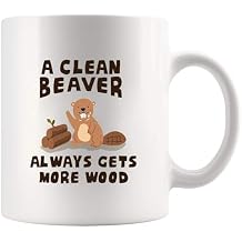 A Clean Beaver Always Gets More Wood Beaver Lover Gifts Sarcastic Gag Gifts Funny Adult Humor Joke Novelty Drinkware Ceramic Mug 11 oz White