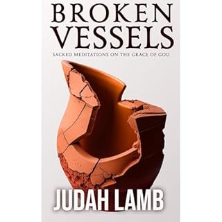 Broken Vessels Audiolibro Por Judah Lamb arte de portada