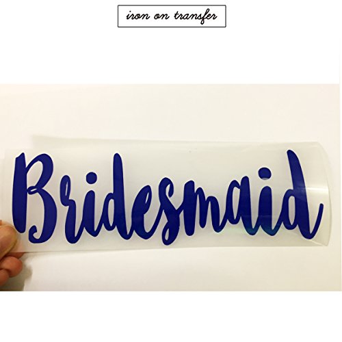 Bridesmaid Iron On transfer, Heat Transfer for T shirt,Tank