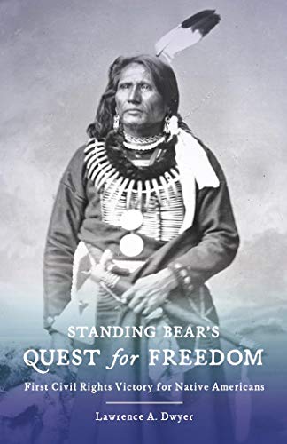 Standing Bear's Quest for Freedom: First Civil Rights Victory for Native Americans (English Edition) Gratuit