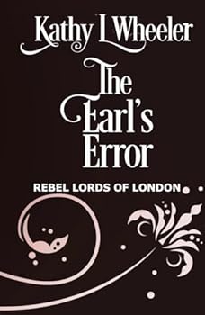 Hardcover The Earl's Error: Rebel Lords of London Book