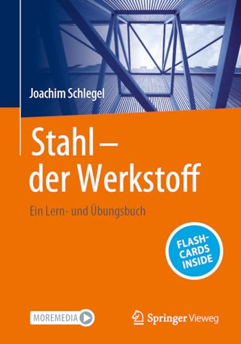 Stahl - der Werkstoff: Ein Lern- und Übungsbuch