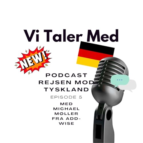 Rejsen mod Tyskland Episode 5 - At navigere p&aring; det tyske marked