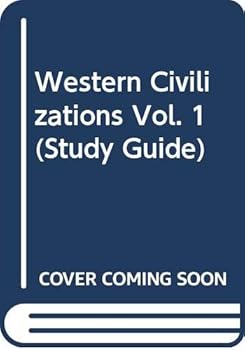 Paperback Western Civilizations (Burns, Lerner, Meacham Study Guide, Volume 1) Book