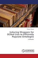 Inducing Wrappers for OCRed Lists to Efficiently Populate Ontologies: ListReader 3659503711 Book Cover