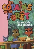 Les Copains de la Forêt, Tome 1 : La rentrée des classes 2012013120 Book Cover