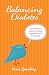 Balancing Diabetes: Conversations About Finding Happiness and Living Well