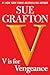 V is for Vengeance: A Kinsey Millhone Novel