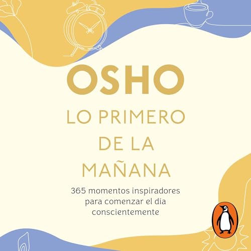 Lo primero de la ma&ntilde;ana Audiolivro Por Osho capa