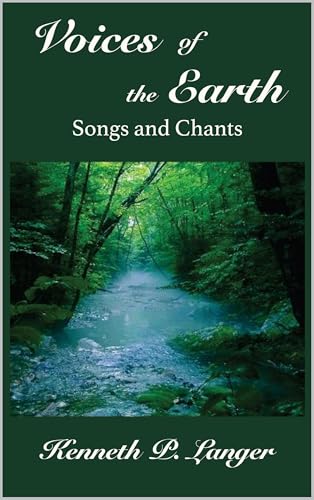 Voices of the Earth: Songs and Chants (English Edition)