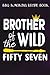 BBQ Smoking Recipe Book :Brother Of The Wild Fifty Seven Funny 57th Birthday Safari Gift: Gifts for Sister:Pitmaster Journal Notebook for Testing and ... cook temps, times, and more!,Birthday Gifts