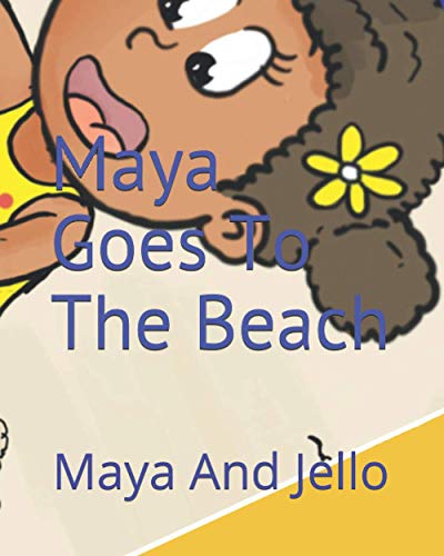 Maya Goes To The Beach (Maya's Adventures)