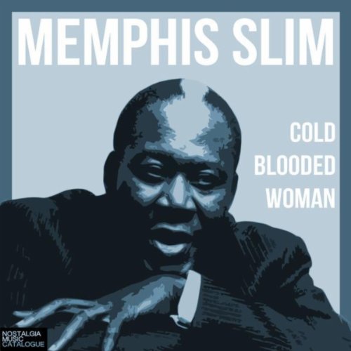 Amazon Musicでメンフィス・スリムのCold Blooded Womanを再生する