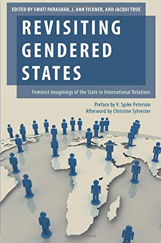 Revisiting Gendered States: Feminist Imaginings of the State in International Relations (Oxford Studies in Gender and International Relations)