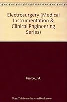 Electrosurgery (Medical Instrumentation and Clinical Engineering Series) 0471854352 Book Cover