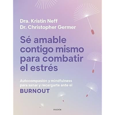 S&eacute; amable contigo mismo para combatir el estr&eacute;s