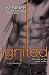 Ignited: A Most Wanted Novel