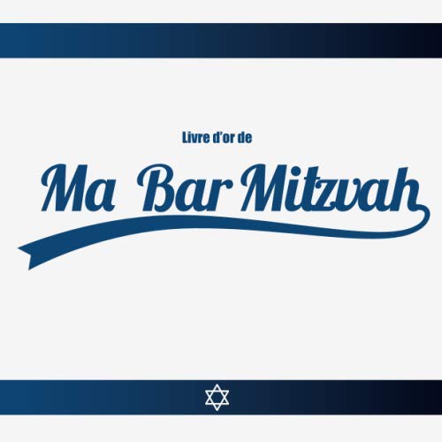 Livre d’or - Ma Bar Mitzvah: 100 pages pour écrire des mots doux, des anecdotes et vos vœux de bonheur lors de la Bar Mitzvah de votre fils | ... son 13e anniversaire | Format 21,6x21,6 cm