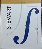Single Variable Calculus, AP edition, Early Transcendentals with Vector Function, 7E, Stewart