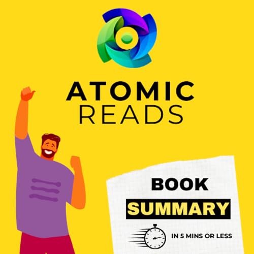 『Atomic Reads | Free Non-Fiction Book Summaries in 5 minutes or less.』のカバーアート