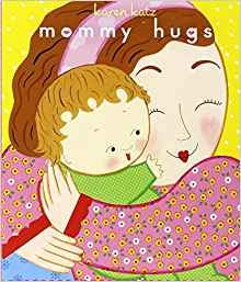 Mommy Hugs 1534441832 Book Cover