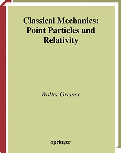 Classical Mechanics: Point Particles and Relativity (Classical Theoretical Physics) view 2