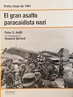 El Gran Asalto Paracaidista Nazi - Mayo 1941 8447354369 Book Cover
