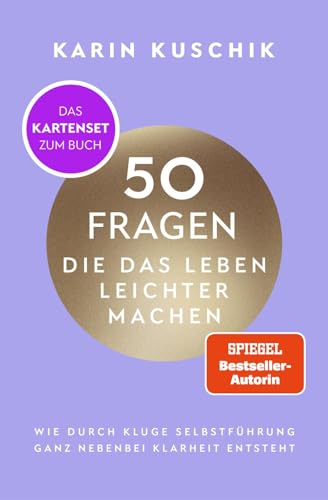 50 Fragen, die das Leben leichter machen - Das Kartenset zum Buch: 50 wertvolle Reminder zum SPIEGEL-#1-Bestseller