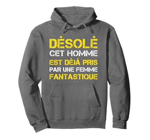 Sweat Homme avec Capuche Humour Couple - Phrase Drole Cadeau Sweat à Capuche