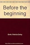 Before the beginning