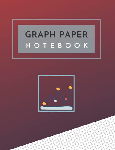 GRAPH PAPER NOTEBOOK: Graph paper most often used for art projects 8.5x11 inches 120 pages